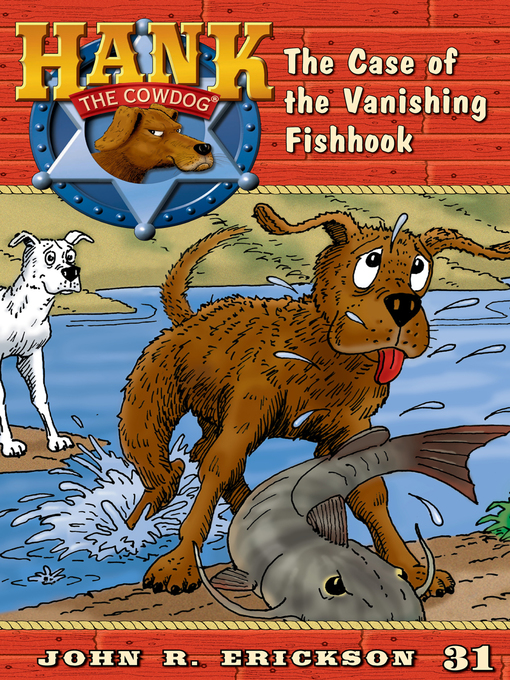 Title details for The Case of the Vanishing Fishhook by John R. Erickson - Available